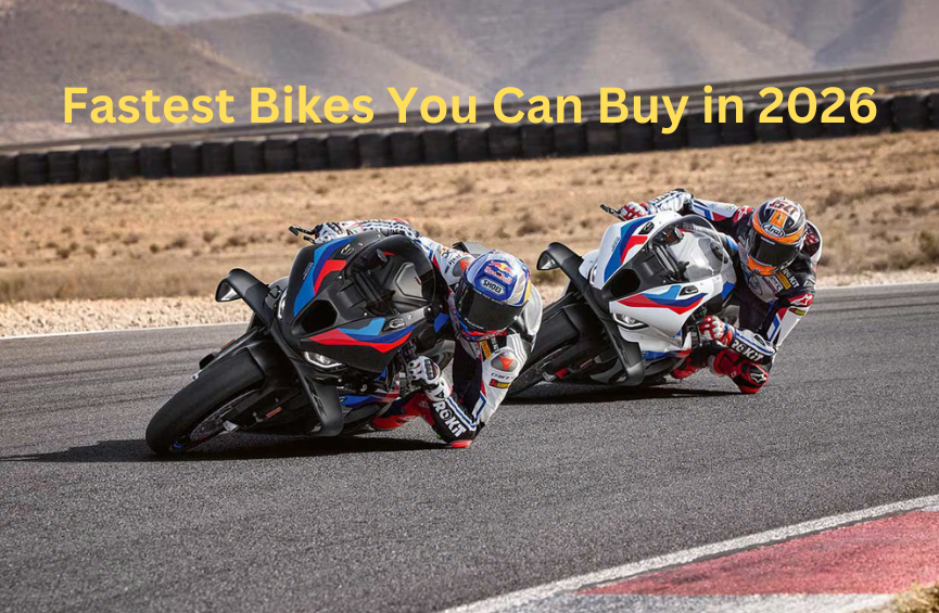 Fastest Bikes You Can Buy in 2026 Review : Top 10 Speed Machines Compared