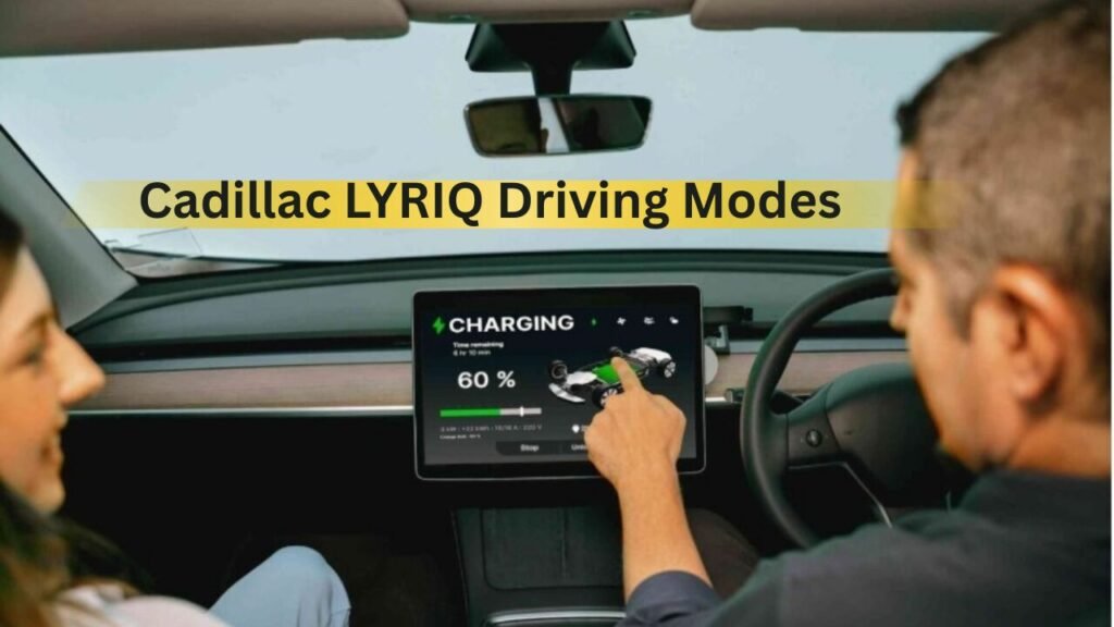 Cadillac LYRIQ Driving Modes