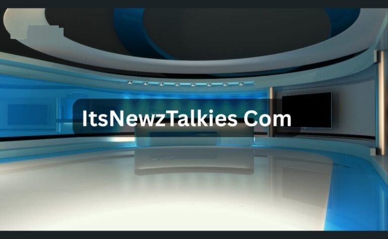 ItsNewzTalkies Com: Explore the Latest News with the Platform